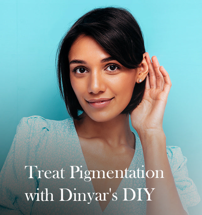 DIY From Dinyar's Desk - For Uneven and Pigmented Skin