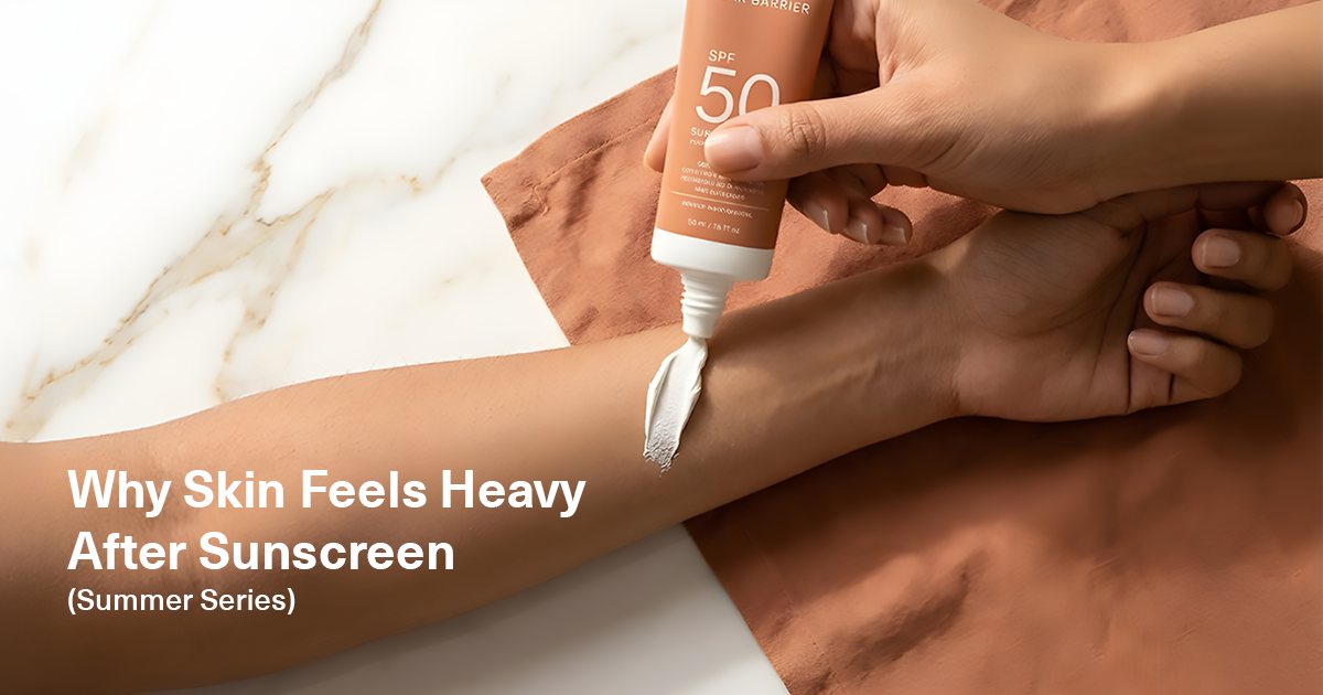 skin feels heavy after sunscreen