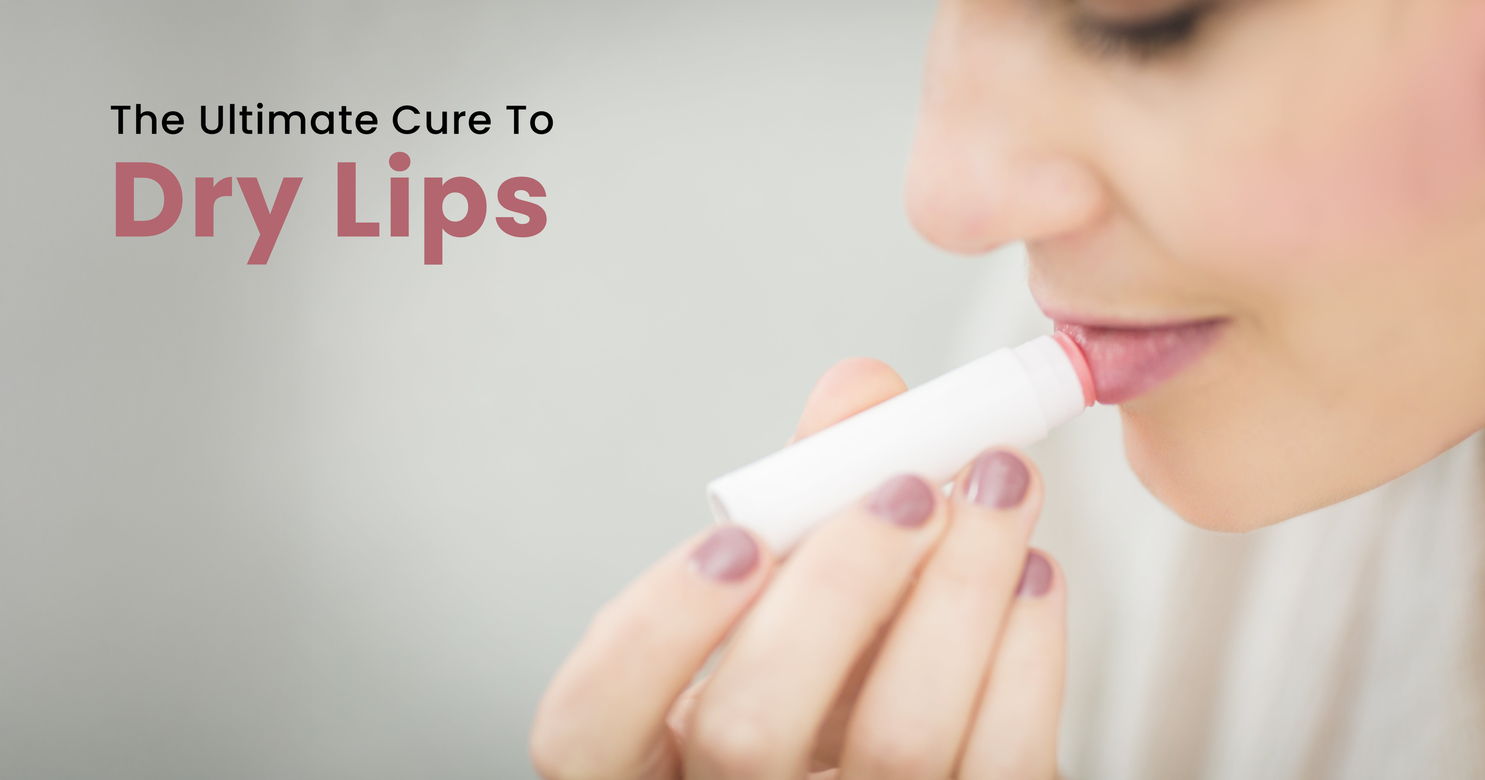 Lip Care 101: Put your Best Pout forward