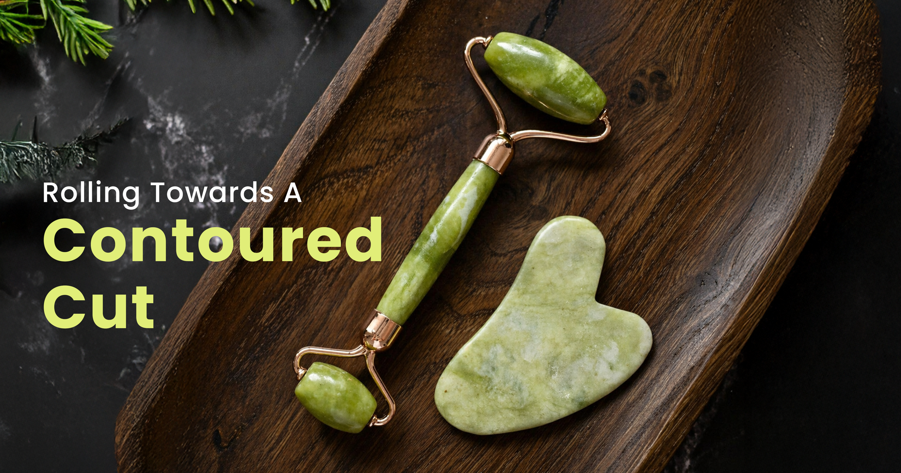Gua Sha vs. Jade Roller