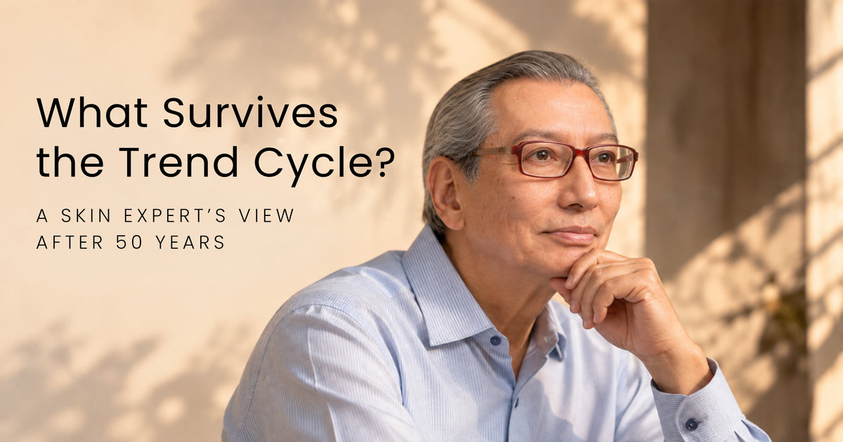 What Survives the Trend Cycle? A Skin Expert's View After 50 Years