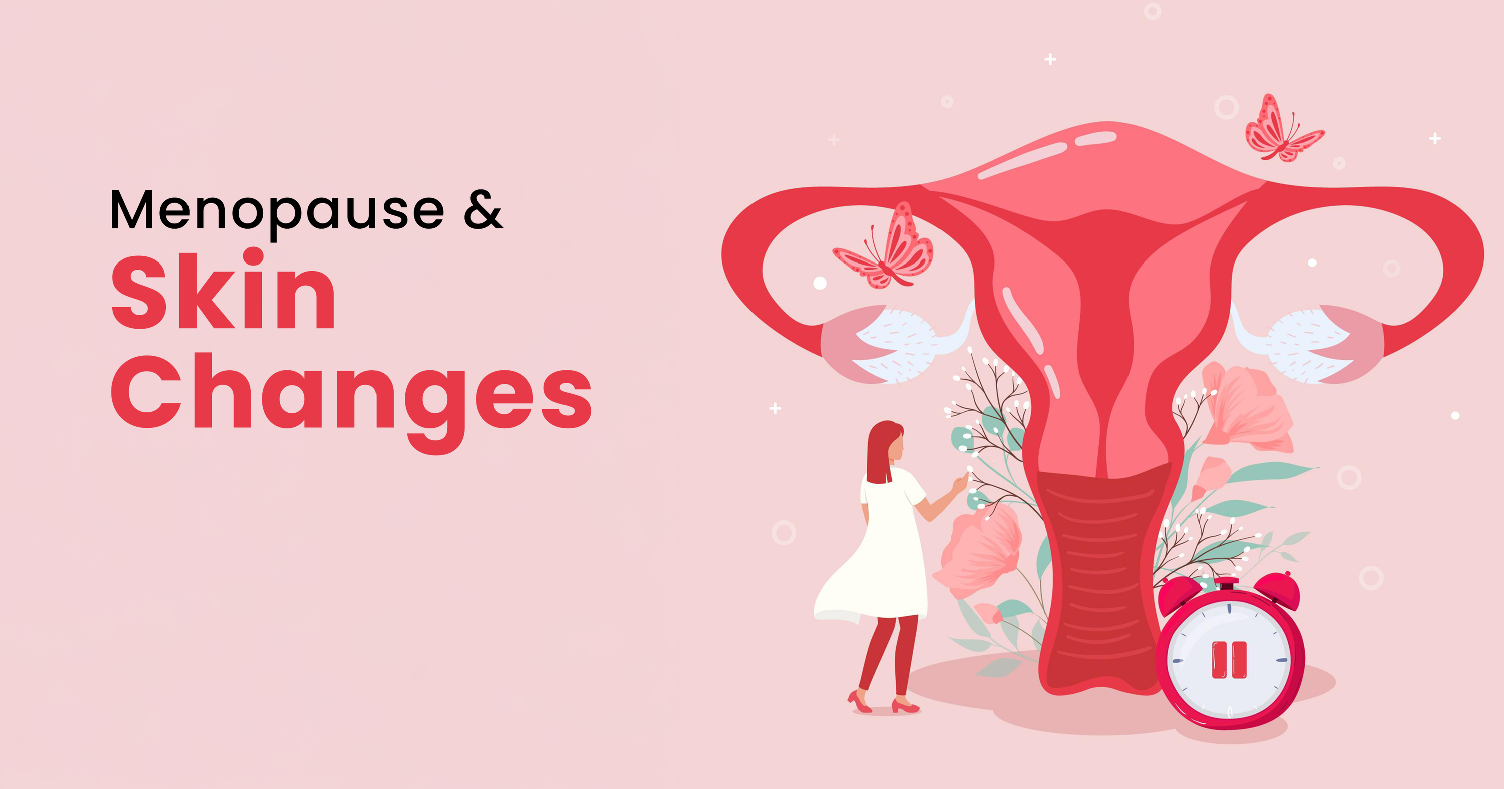 Menopause skin care