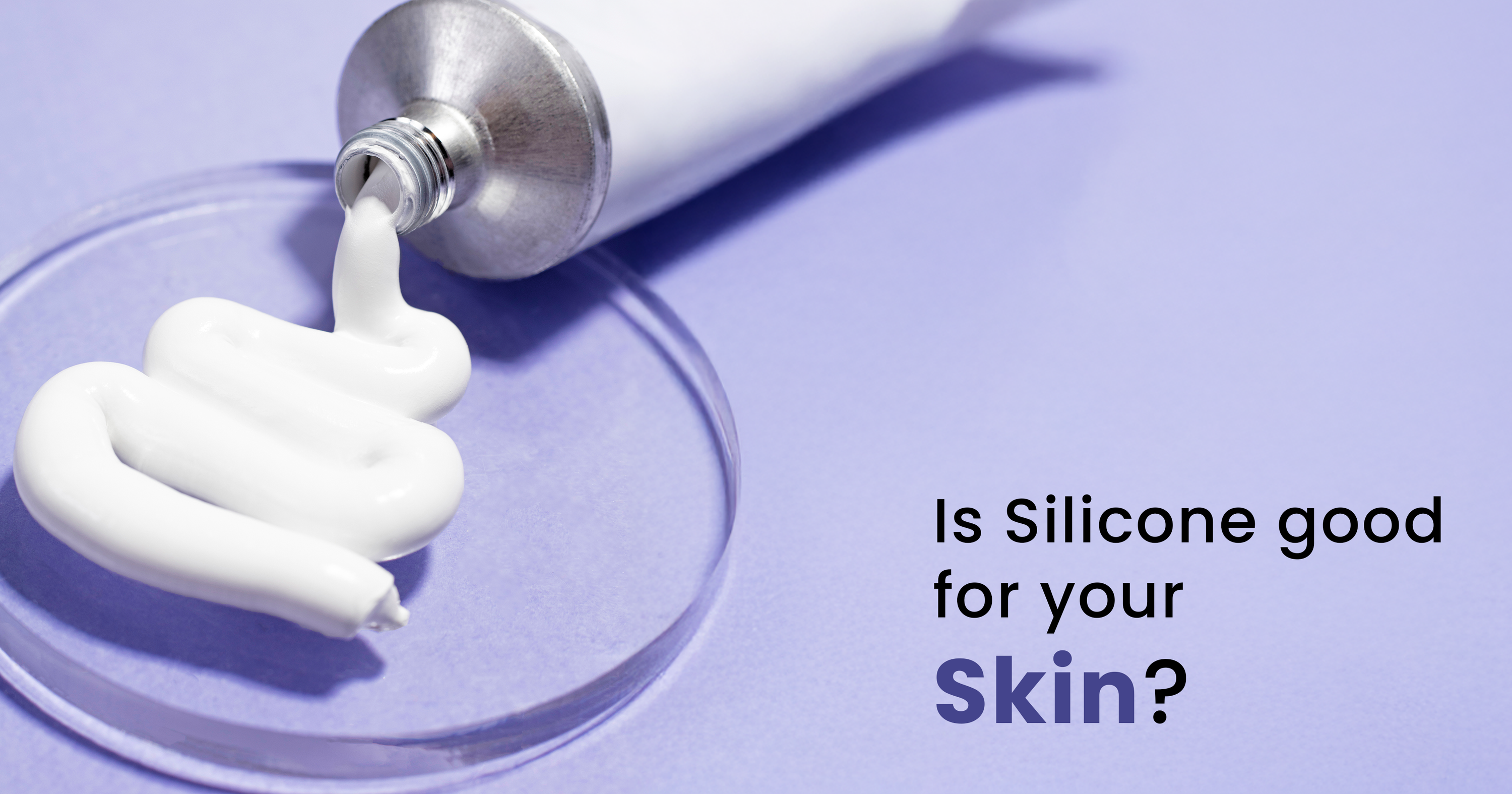 Silicone for Skin