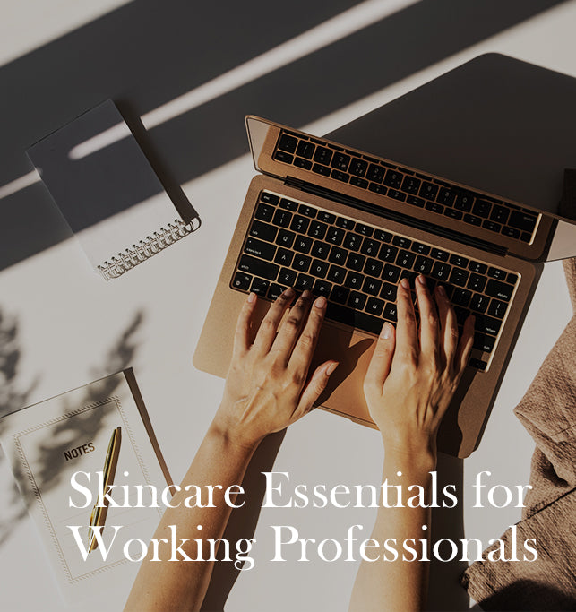 Skincare for Working Pros: Perfect Routine