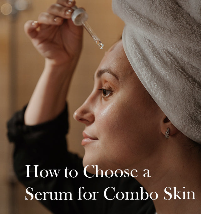Face Serum for Combination Skin: Getting Firm and Smooth Skin is Now Easy