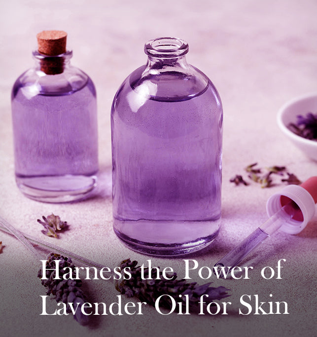 Lavender Oil for Skin: Benefits, Uses, and Safety