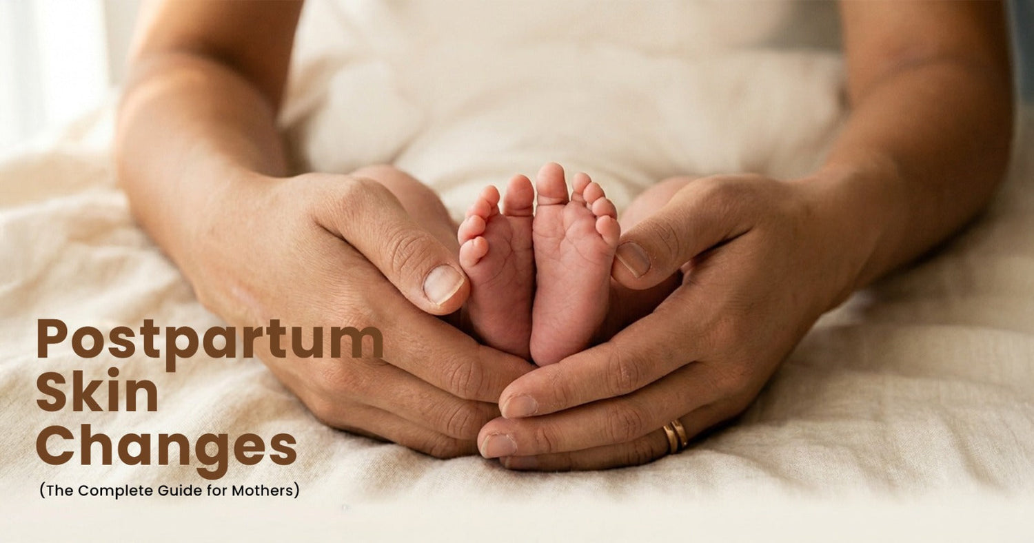 Postpartum Skin Care Changes