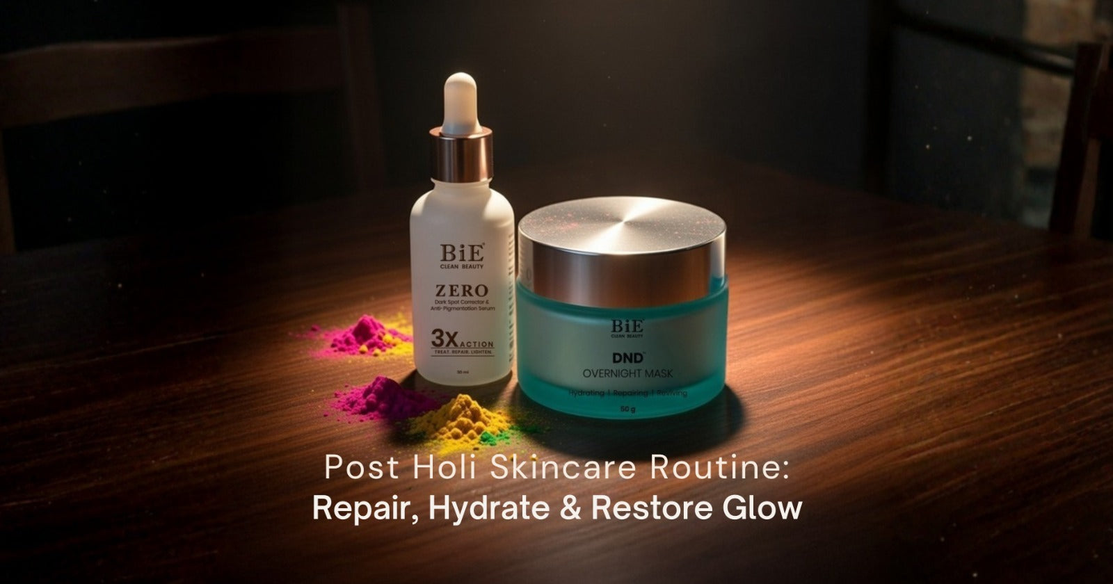 Post holi skincare routine