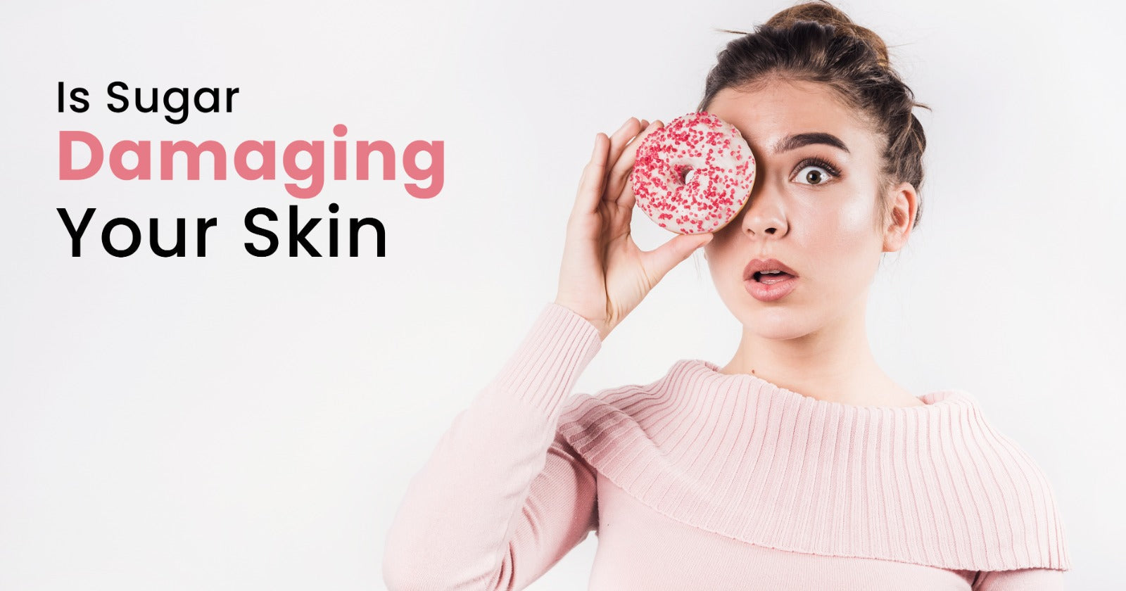 Sugar Intake - skin damage