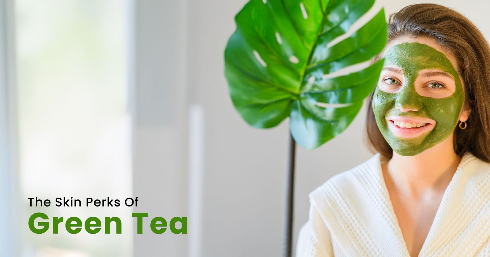 Green tea benefits for skin