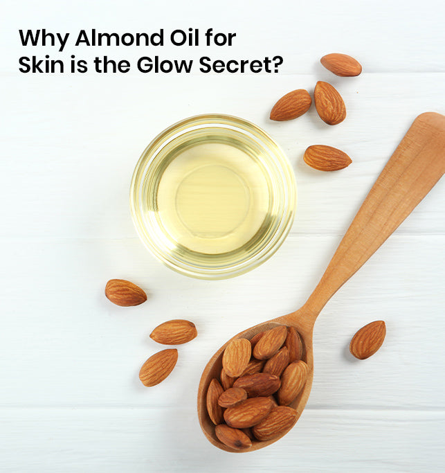 Top 5 Benefits of Almond Oil for Skin You Can't Ignore
