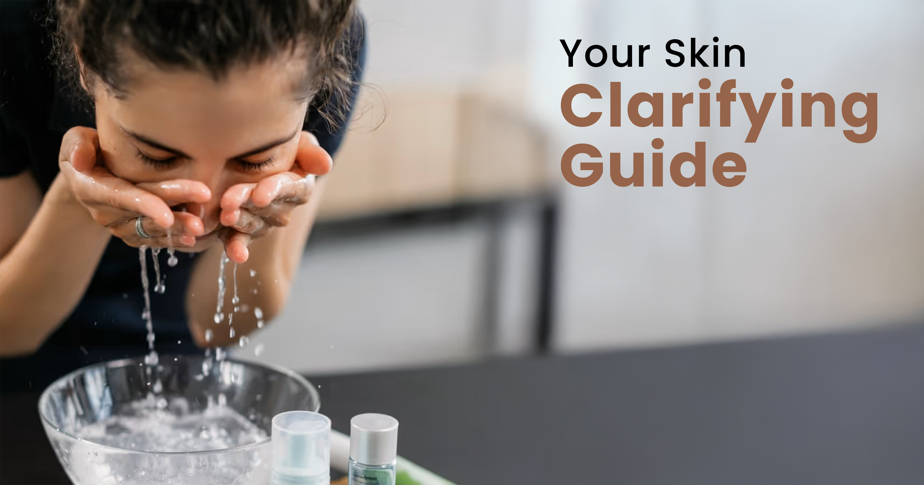 how to get clear and glowing skin​