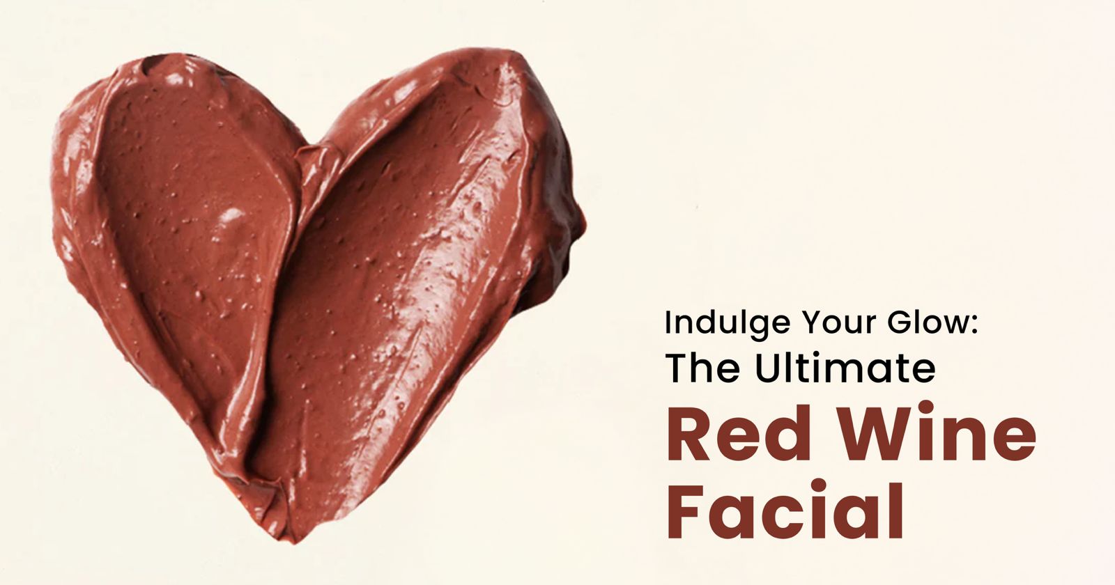 red wine facial benefits​